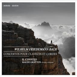 Wilhelm Friedemann Bach: Concertos pour clavecin et cordes - Wilhelm Friedemann Bach