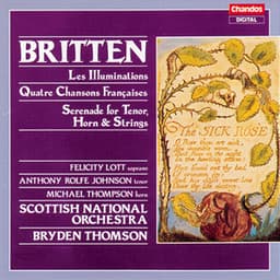 Britten: Les Illuminations, 4 Chansons Françaises & Serenade for Tenor, Horn and Strings - Benjamin Britten