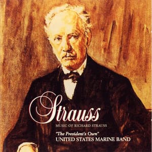 Music of Richard Strauss - United States Marine Band