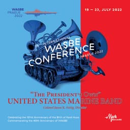 2022 WASBE Prague - The President's Own United States Marine Band - United States Marine Band