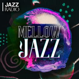 Mellow Jazz - Jazz Radio