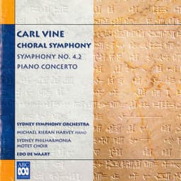 Carl Vine: Choral Symphony - Carl Vine