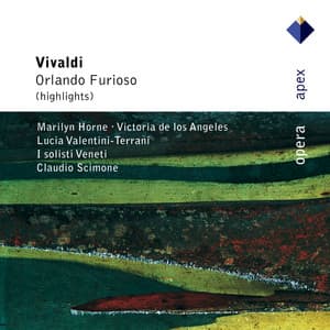 Vivaldi : Orlando furioso - Victoria de los Ángeles