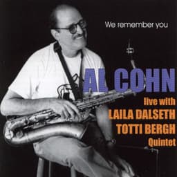 Live with Laila Dahlseth/Totti Bergh Quintet - Al Cohn