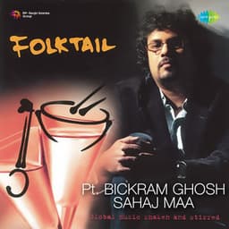 Folktail - Bickram Ghosh
