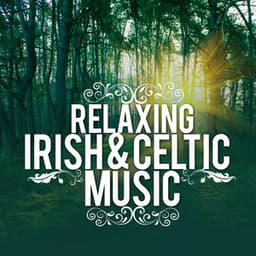 Relaxing Irish & Celtic Music - Instrumental Irish & Celtic