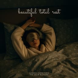 Beautiful Total Rest - Lunara Dornithen