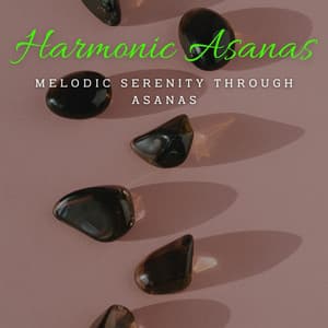 Harmonic Asanas: Meditative Piano for Yoga Flow - Meditative Yoga