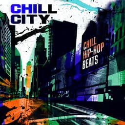 Chill City - Chill Hip-Hop Beats