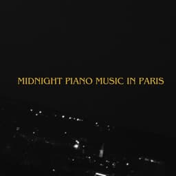 Midnight Piano Music in Paris: Summer Collection of Jazz, Cocktail Bar Music, Cafe Lounge Bar American, Paris Bar & Buddha Lounge: - Piano Bar Music Oasis