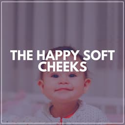 The Happy Soft Cheeks - Mozart and Baby Friends