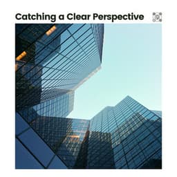Catching a Clear Perspective - Ruhige Musik