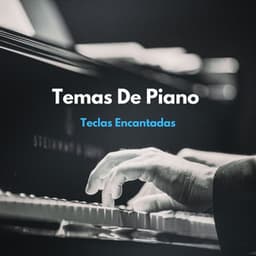 Temas De Piano: Teclas Encantadas - Esenciales del piano de jazz