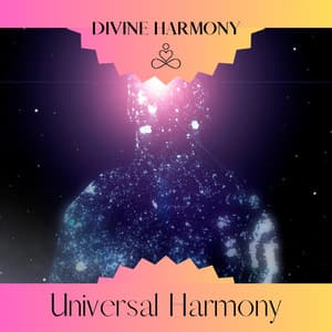 Universal Harmony - Divine Harmony