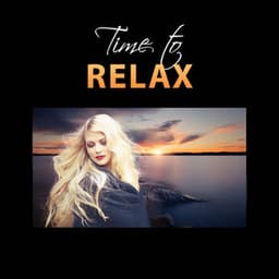Time to Relax: Emotional Music for Tranquility, Calm Down, Stress Release, Deep Contemplations & Rest, Peace of Mind - Serenity Music Academy
