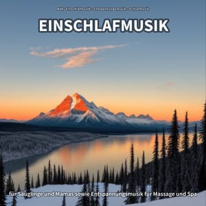 Einschlafmusik für Säuglinge und Mamas sowie Entspannungsmusik für Massage und Spa - Baby Einschlafmusik