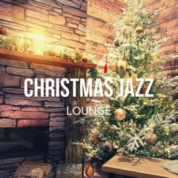 Christmas Jazz Lounge - Cozy Relaxing Winter Music - James Butler