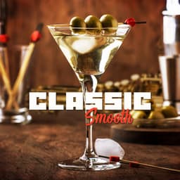 Classic Smooth: Evening Jazz Collection - Late Night Music Paradise