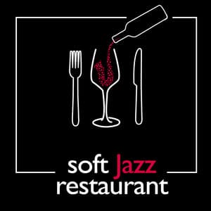 Soft Jazz Restaurant - Dinner Music