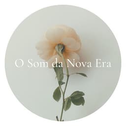 O Som da Nova Era: A Melhor Música para Técnicas de Relaxamento - Ansiedade Tratamento