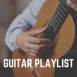 Guitar Playlist - Guitar