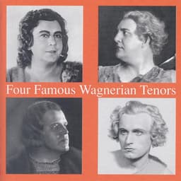 Four Famous Wagnerian Tenors - Lauritz Melchior
