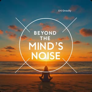 Beyond the Mind’s Noise - Eni Gravity