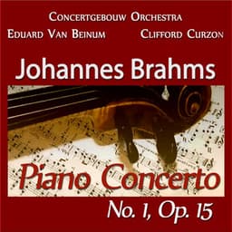 Brahms: Piano Concerto No. 1, Op. 15 - Royal Concertgebouw Orchestra