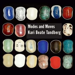 Modes and Moves - Kari Beate Tandberg