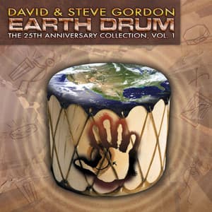 Earth Drum - The 25th Anniversary Collection, Vol. 1 - David & Steve Gordon