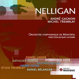 Gagnon: Nelligan - André Gagnon