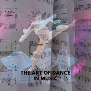 The art of dance in music - Wolfgang Amadeus Mozart