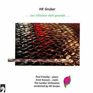 Aus Schatten Duft Gewebt - H.K. Gruber