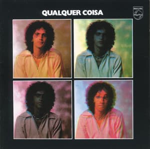Qualquer Coisa - Caetano Veloso