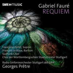 Fauré: Requiem in D Minor, Op. 48 - Gabriel Fauré