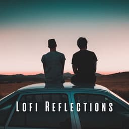 Lofi Reflections: Relaxation Music to Unwind Your Mind - Aesthetic Music