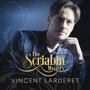 The Scriabin Mystery - Alexander Scriabin