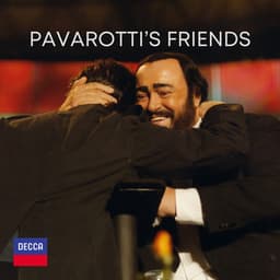 Pavarotti's Friends - Luciano Pavarotti
