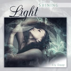 Shining Light - Ely Deep