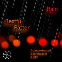 Rain: Restful Patter - Endel
