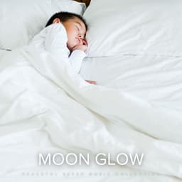 Moon Glow: Sleep Hypnosis Music - Peaceful Sleep Music Collection