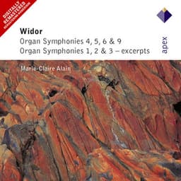 Widor : Organ Symphonies Nos 4 - 6 & 9, Organ Symphonies 1 - 3 - Charles-Marie Widor