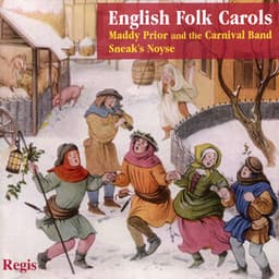 English Folk Carols - Maddy Prior & The Carnival Band