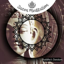 Zazen Meditation - Buddha's Sanctum