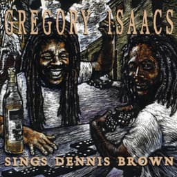 Gregory Isaacs Sings Dennis Brown - Gregory Isaacs