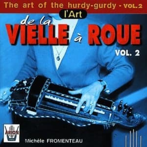 L'art de la vielle à roue, vol. 2 - Michèle Fromenteau