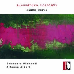 Solbiati: Piano Works - Alessandro Solbiati