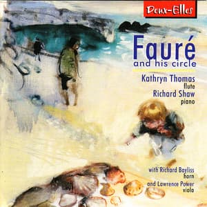 Fauré and His Circle - Kathryn Thomas