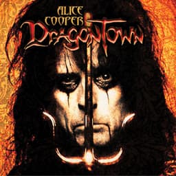 Dragontown - Alice Cooper