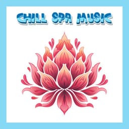 Cosmic Oasis Serene Chill Spa Ambiance - Amazing Spa Music